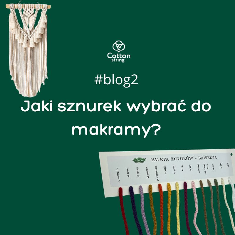 Jaki sznurek do makramy wybrać?