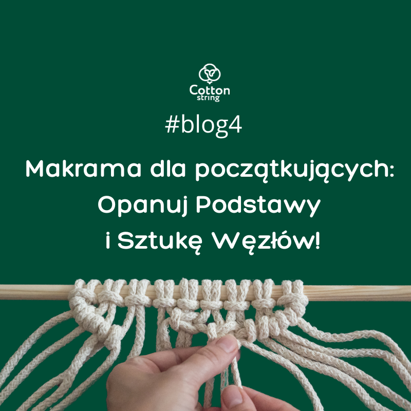 Makrama dla początkujących: Opanuj Podstawy i Sztukę Węzłów!